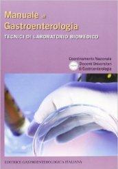 Manuale di gastroenterologia. Tecnici di laboratorio biomedico