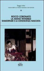 La mano invisibile. Shakespeare e la conoscenza nascosta