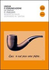 Lingua e comunicazione. La lingua e i parlanti