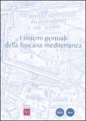 SISTEMI PORTUALI DELLA TOSCANA MEDITERRA