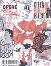 Opere. Rivista toscana di architettura. 28.Città, architettura, religioni