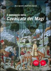 Paesaggio nella Cavalcata dei Magi. Ediz. italiana e inglese (Il)