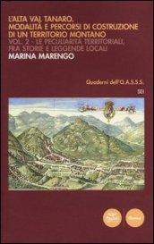 L'Alta Val Tanaro. Modalità e percorsi di costruzione di un territorio montano. 2.Le peculiarità territoriali, fra storie e leggende locali