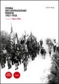 Storia dell'antifascismo pratese. 1921-1953
