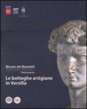 Le botteghe artigiane in Versilia. Storia e tecniche della lavorazione artistica. Catalogo dei bozzetti di repertorio del Museo