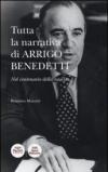 Tutta la narrativa di Arrigo Benedetti. Nel centenario della nascita