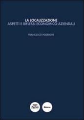 La localizzazione. Aspetti e riflessi economico-aziendali