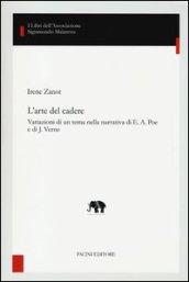 L'arte del cadere. Variazioni di un tema nella narrativa di E. A. Poe e di J. Verne