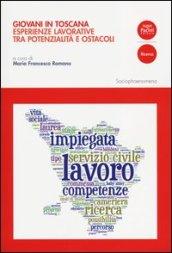 Giovani in Toscana. Esperienze lavorative tra potenzialità e ostacoli