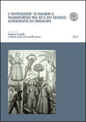 L' invenzione di Ranieri il taumaturgo tra XII e XIV secolo: agiografia ed immagini