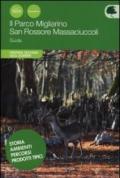 Il parco Migliarino. San Rossore Massaciuccoli