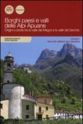 Borghi paesi e valli delle Alpi Apuane. Origini e storia tra la valle del Magra e la valle del Serchio: 2