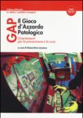Gap il gioco d'azzardo patologico. Orientamenti per la prevenzione e la cura