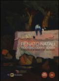 Renato Natali. 1900-1940 opere scelte. Il racconto di un artista e del suo mondo