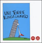 Una torre lunga un naso