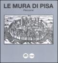 Le mura di Pisa. Percorsi