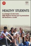 Healthy students. La strategia di intervento della regione Toscana per la promozione del benessere a scuola