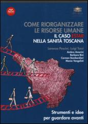 Come riorganizzare le risorse umane. Il caso ESTAR nella sanità toscana