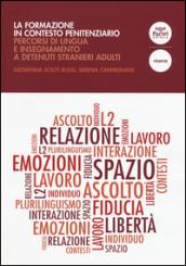 La formazione in contesto penitenziario. Percorsi di lingua e insegnamento a detenuti stranieri adulti