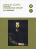 Lo Stato del Granduca 1530-1859. Le istituzioni della Toscana moderna in un percorso di testi commentati
