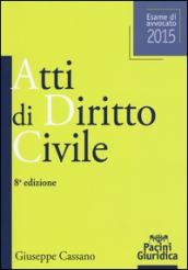 Atti di diritto civile. Esame di avvovato 2015