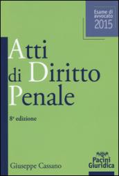 Atti di diritto penale. Esame di avvocato 2015