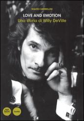 Love and emotion. A story about Willy DeVille