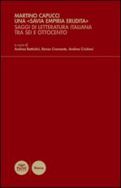 Una «savia empiria erudita». Saggi di letteratura italiana tra Sei e Ottocento