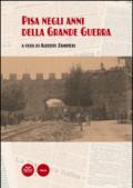 Pisa negli anni della grande guerra