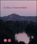 L'Arno e il suo territorio. Ediz. illustrata