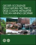 Geositi: eccellenze della natura nel Parco delle colline metallifere-Tuscan mining geopark