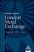 London Metal Exchange. Organizzazione e struttura