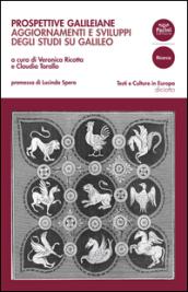 Prospettive galileiane. Aggiornamenti e sviluppi degli studi su Galileo