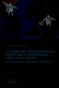 Il riordino amministrativo contabile e finanziario negli enti locali. Profili normativi e problemi applicativi