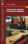 Società del rischio e sicurezza urbana