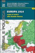 Europa 1914. Come si arrivò alla grande guerra