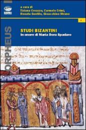 Studi bizantini in onore di Maria Dora Spadaro