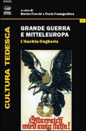 Grande guerra e Mitteleuropa. 2.L'Austria-Ungheria