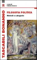 Filosofia politica. Metodi e categorie