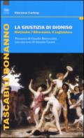 La giustizia di Dioniso. Nietzsche: l'oltre-uomo, il legislatore