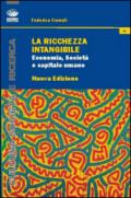 La ricchezza intangibile. Economia, società e capitale umano nell'Italia contemporanea
