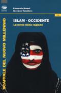 Islam-Occidente. La notte della ragione