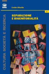 Separazione e bigenitorialità