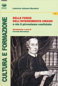 Delle forze dell'intendimento umano o sia il pirronismo confutato