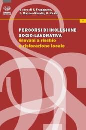 Percorsi di inclusione socio-lavorativa. Giovani a rischio e ristorazione locale