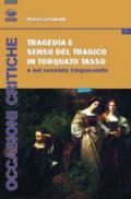 Tragedia e senso del tragico in Torquato Tasso e nel secondo Cinquecento