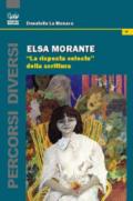 Elsa Morante. «La risposta celeste» della scrittura