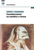 Ernst Cassirer. Considerazioni su estetica e forma