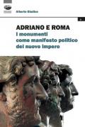 Adriano e Roma. I monumenti come manifesto politico del nuovo impero