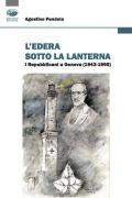 L' edera sotto la lanterna. I Repubblicani a Genova (1943-1995)